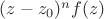 $(z-z_0)^nf(z)$