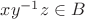$xy^{-1}z\in B$
