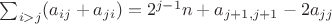 $\sum_{i>j}(a_{ij}+a_{ji})=2^{j-1}n+a_{j+1,j+1}-2a_{jj}$