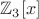 $\mathbb Z_3[x]$