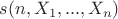 $s(n,X_1,...,X_n)$