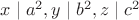 $x \mid a^2,y \mid b^2,z \mid c^2$