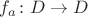 $f_a\colon D\to D$