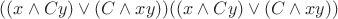 $((x\wedge Cy)\vee(C\wedge xy))((x\wedge Cy)\vee(C\wedge xy))$