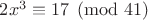 $2x^3 \equiv 17 \pmod {41}$
