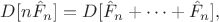 $D[n\hat{F}_n]=D[\hat{F}_n+\dots+\hat{F}_n],$