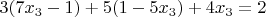 $$3(7x_3-1)+5(1-5x_3)+4x_3=2$$