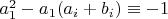 $a_1^2-a_1(a_i+b_i)\equiv -1$