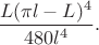 $\dfrac{L(\pi l-L)^4}{480l^4}.$
