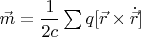 $\vec{m}= \dfrac{1}{2c} \sum q [\vec{r} \times \dot{\vec{r}}]$