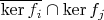 $\overline{\ker f_i} \cap \ker f_j$