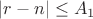 $|r-n| \leq A_1$