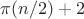 $\pi(n/2)+2$