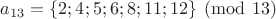 $a_{13}=\{2;4;5;6;8;11;12\} \pmod{13}$
