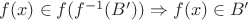 $f(x) \in f(f{^{-1}(B')) \Rightarrow f(x) \in B'$