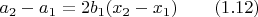 $a_2-a_1=2b_1(x_2-x_1)\qquad\eqno(1.12)$
