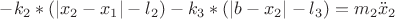 $-k_2 * ( |x_2-x_1| - l_2 ) - k_3 * ( |b-x_2| - l_3 ) = m_2\ddot x_2$