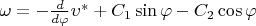 $\omega=-\frac{d}{d\varphi}\upsilon^*+C_1\sin\varphi-C_2\cos\varphi$