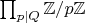 $\prod_{p|Q} \mathbb{Z}/p\mathbb{Z}$