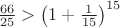 $\frac{66}{25}>\left(1+\frac1{15}\right)^{15}$