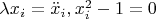 $\lambda x_i=\ddot {x}_i, x_i^{2}-1=0
$