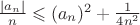 $ \frac{|a_n|}{n} \leqslant (a_n)^2+\frac{1}{4n^2}$