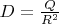 $D = \frac{Q}{R^2}$