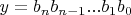 $y=b_nb_{n-1}...b_1b_0$
