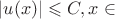 $|u(x)| \leqslant C, x \in $