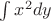 $\int x^2 dy$