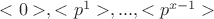 $<0>,<p^{1}>,...,<p^{x-1}>$