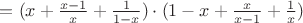 $=(x+\frac{x-1}{x}+\frac{1}{1-x})\cdot (1-x+\frac{x}{x-1}+\frac{1}{x})$