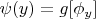 $\psi(y)= g[\phi_y]$
