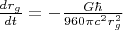 $\frac{dr_{g}}{dt} =-\frac{G\hbar}{960\pi c^{2}r_{g}^{2}}
$