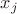$\[{x_j}\]$