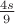$\frac{4s}{9}$