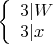 $\left\{
\begin{array}{lcl}
  3{\mid} W\\
  3 {\mid} x
\end{array}
\right.$