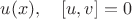 $u(x),\quad [u,v]=0$