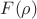 $F(\rho)$