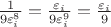 $\frac{1}{9\varepsilon_i^8}=\frac{\varepsilon_i}{9\varepsilon_i^9}=\frac{\varepsilon_i}{9}$