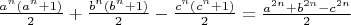 $ \frac{a^n(a^n + 1)}{2} + \frac{b^n(b^n + 1)}{2} - \frac{c^n(c^n + 1)}{2} = \frac{a^{2n} + b^{2n} - c^{2n}}{2} $