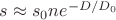 $s\approx s_0ne^{-D/D_0}$