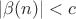 $|\beta(n) |< c$