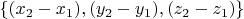 $\{(x_2-x_1),(y_2-y_1),(z_2-z_1)\}$