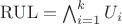 $\mathrm{RUL} = \bigwedge_{i=1}^k U_i$