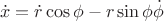$$\dot{x}=\dot{r}\cos\phi-r\sin\phi\dot{\phi}$$