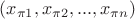 $(x_{\pi 1}, x_{\pi 2}, ..., x_{\pi n})$