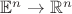 $\mathbb E^n \to \mathbb R^n$