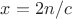 $x=2n/c$