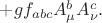 $+gf_{abc}A^b_\mu A^c_\nu.$